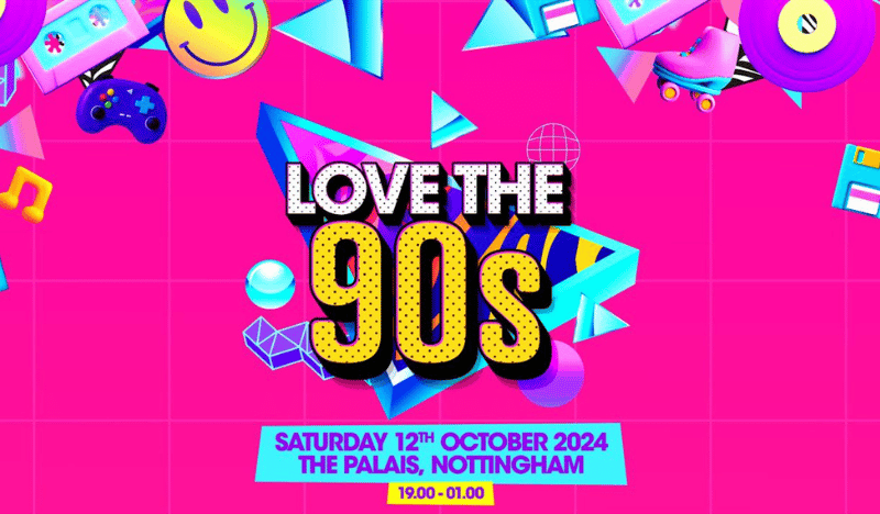 Love The 90's Fest  The Palais Nottingham